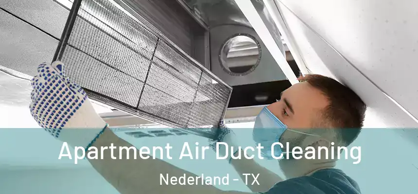  Apartment Air Duct Cleaning Nederland - TX