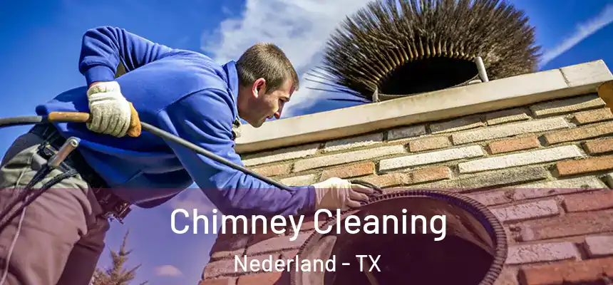  Chimney Cleaning Nederland - TX